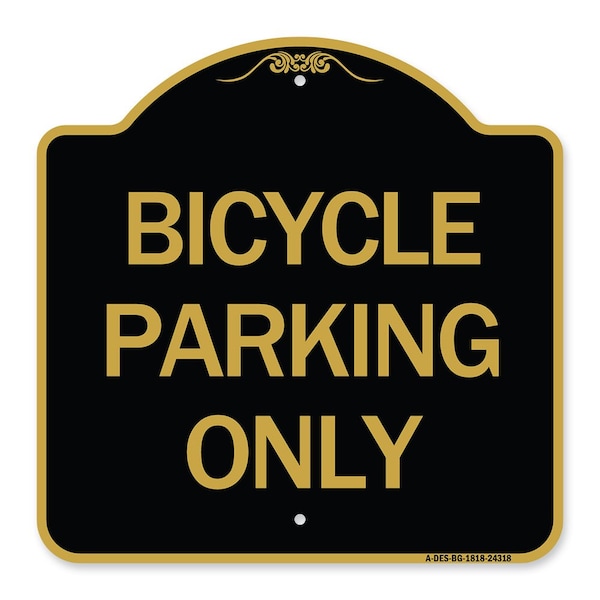 Signmission Designer Series Sign-Bicycle Parking Only, Black & Gold Aluminum Sign, 18" x 18", BG-1818-24318 A-DES-BG-1818-24318 - main